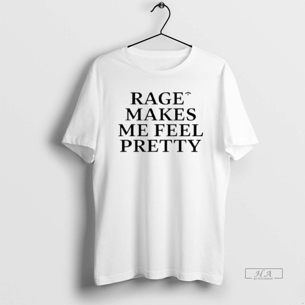 Official Trendy Rage Makes Me Feel Pretty