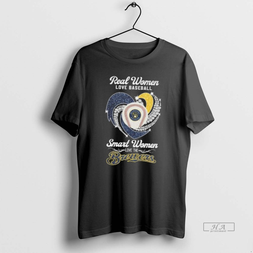 Official Trendy Real Women Love Baseball Smart Women Love The Milwaukee Brewers Diamond Heart 2025