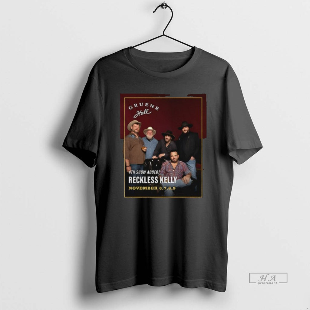 Official Trendy Reckless Kelly November 6th 9th 2025 Gruene Hall Gruene Texas 4th Show Added