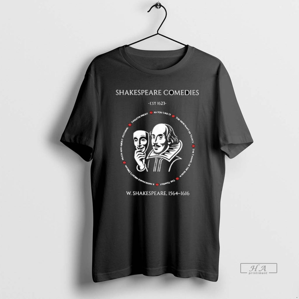 Official Trendy Shakespeare Comedies Est 1623 W Shakespeare 1564 1616 Long Sleve