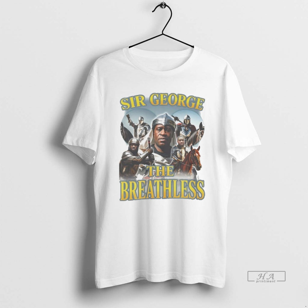 Official Trendy Sir George The Breathless George Floyd