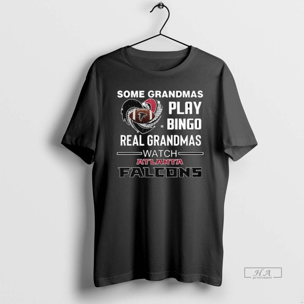 Official Trendy Some Grandmas Play Bingo Real Grandmas Watch Atlanta Falcons Diamond Heart 2025 Long