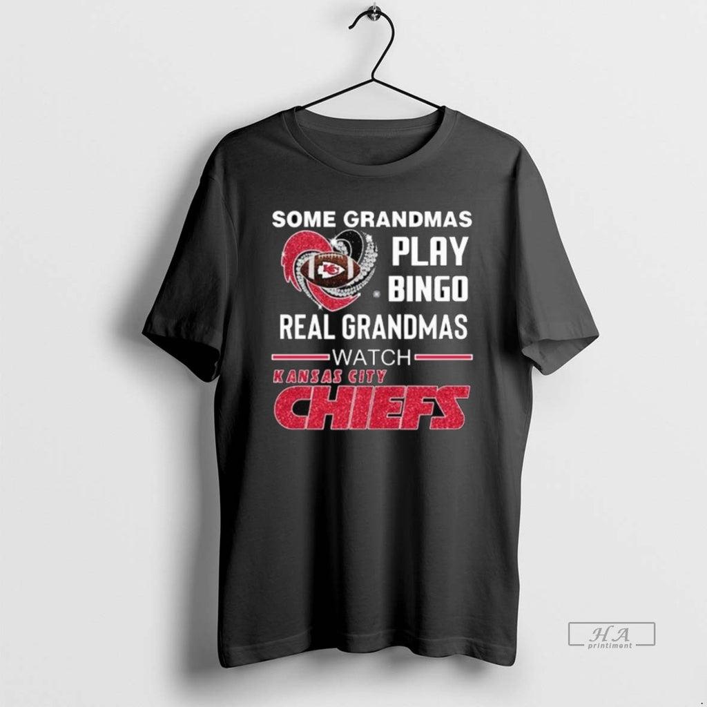 Official Trendy Some Grandmas Play Bingo Real Grandmas Watch Kansas City Chiefs Diamond Heart 2025