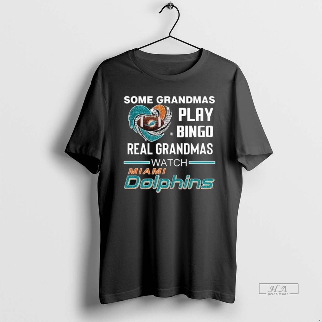 Official Trendy Some Grandmas Play Bingo Real Grandmas Watch Miami Dolphins Diamond Heart 2025 Long