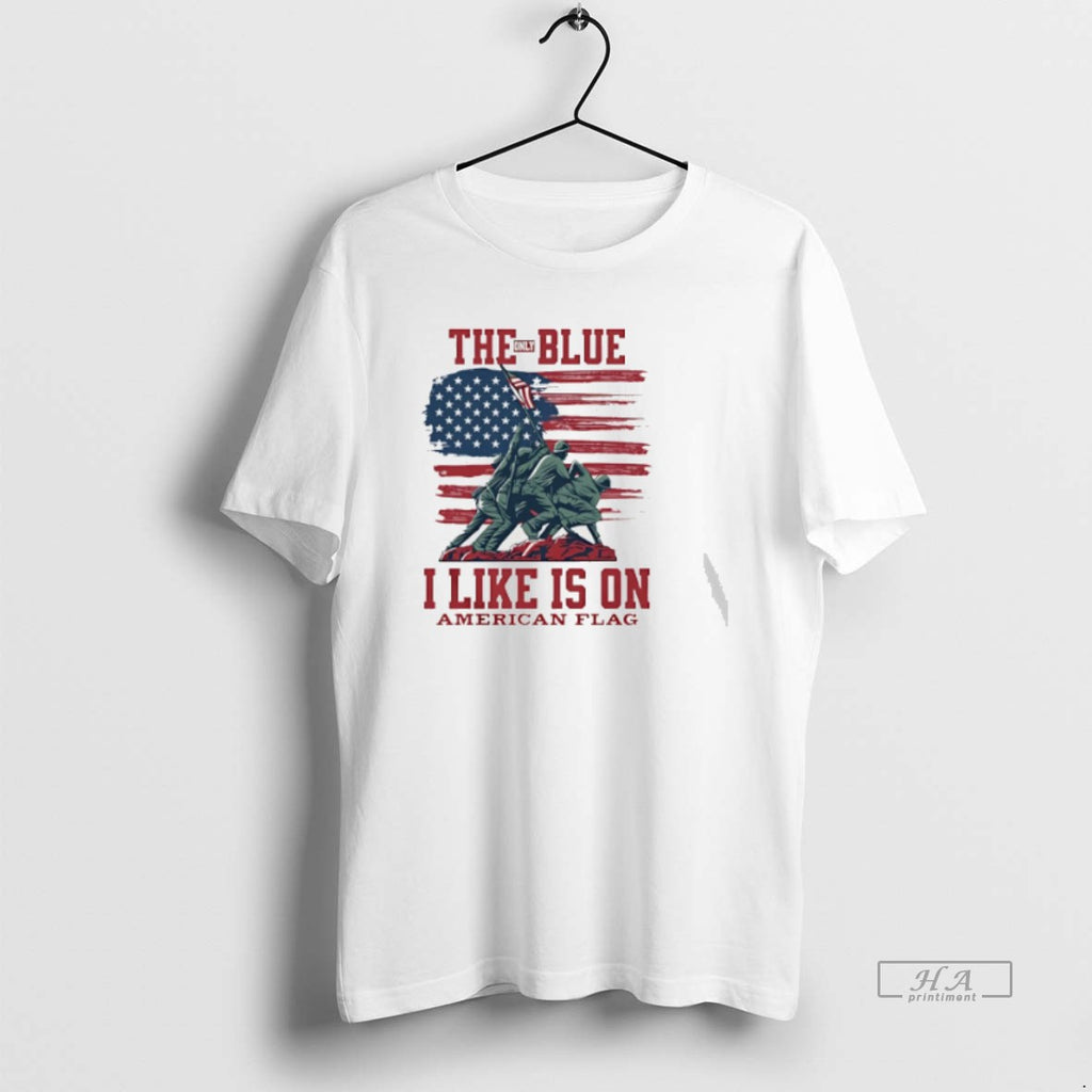 Official Trendy Stars And Stripes The Only Blue I Like Is On American Flag Tee