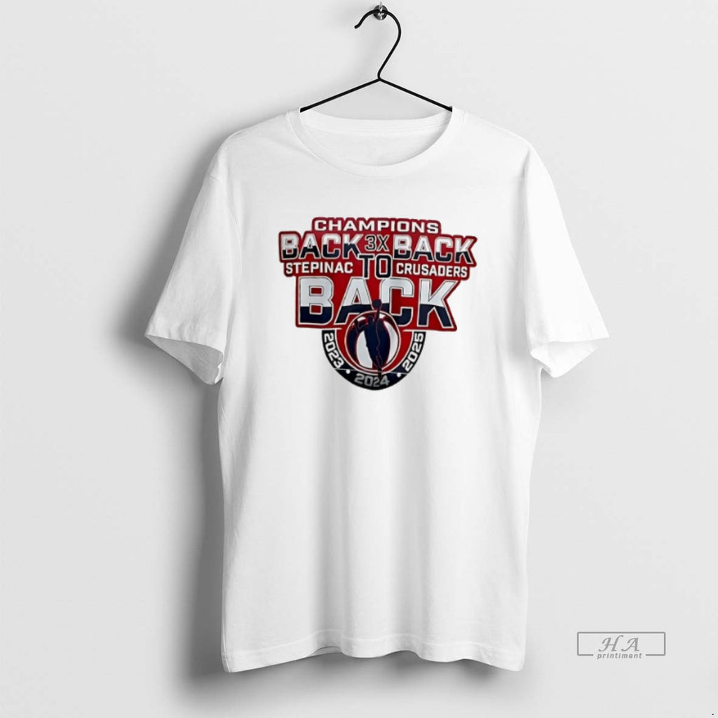 Official Trendy Stepinac Crusaders Champions Back To Back 3x