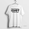 Official Trendy The Professional Idiots Subtle