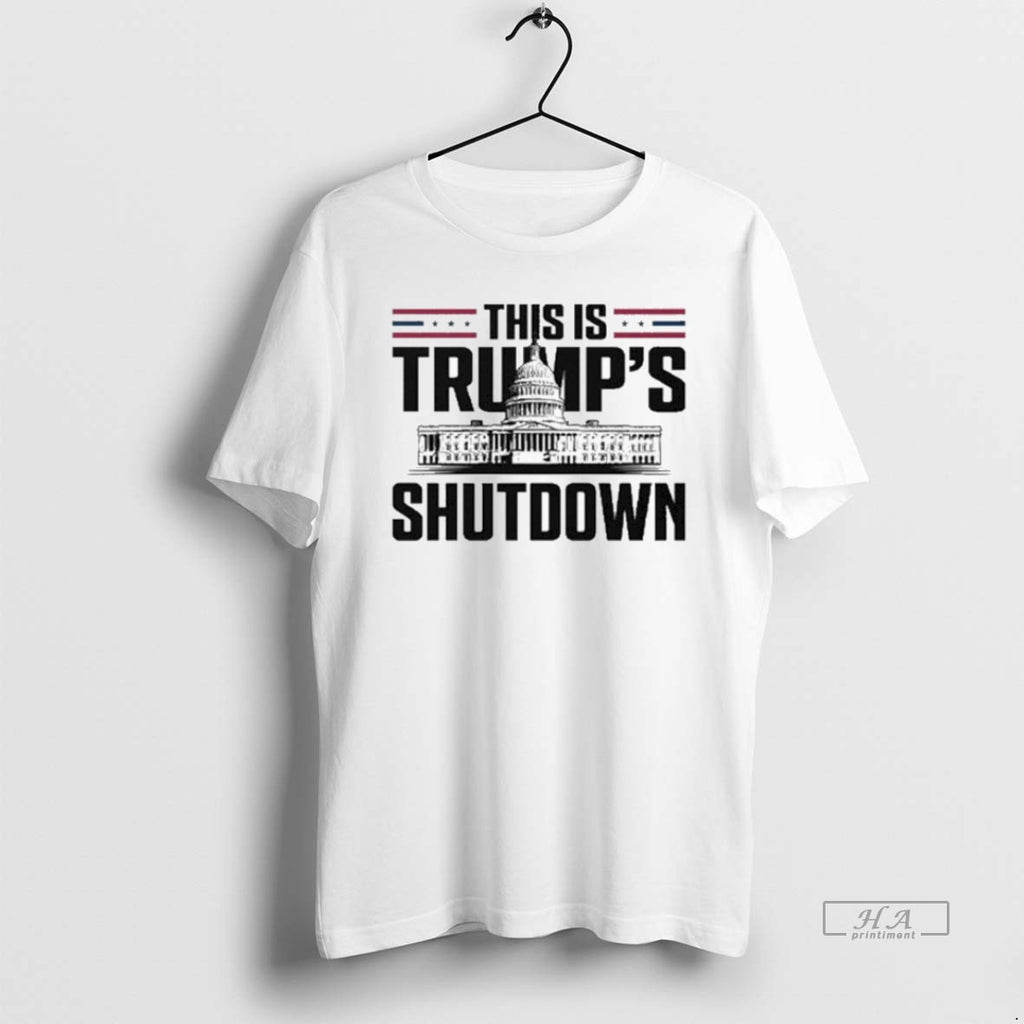 Official Trendy This Is Trumps Shutdown