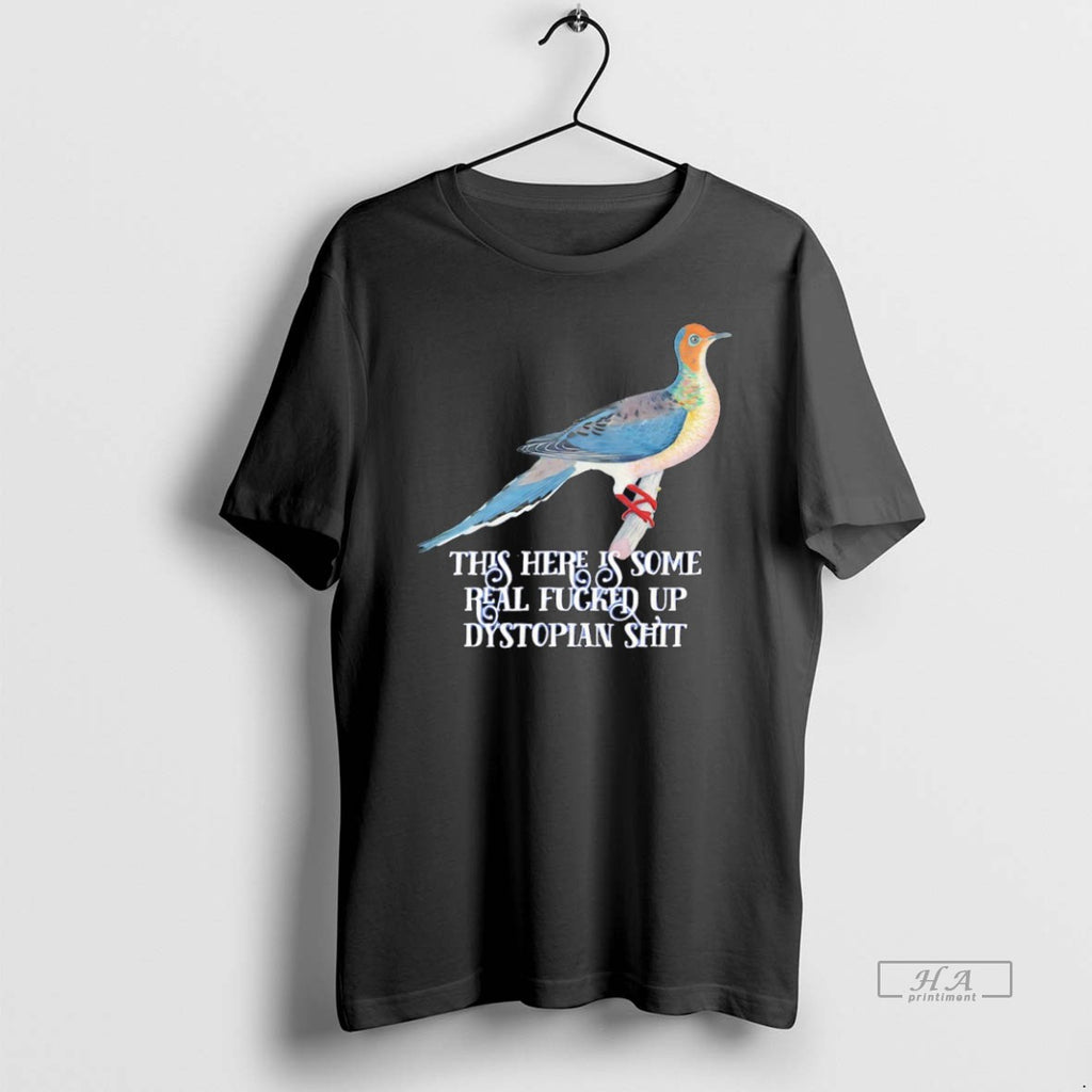 Official Trendy This Here Is Some Real Fucked Up Dystopian Shit