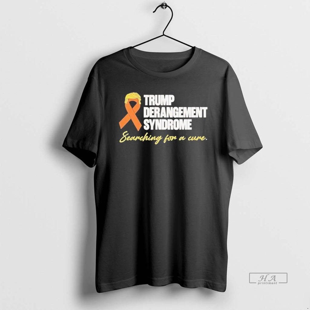 Official Trendy Trump Derangement Syndrome Searching For A Cure