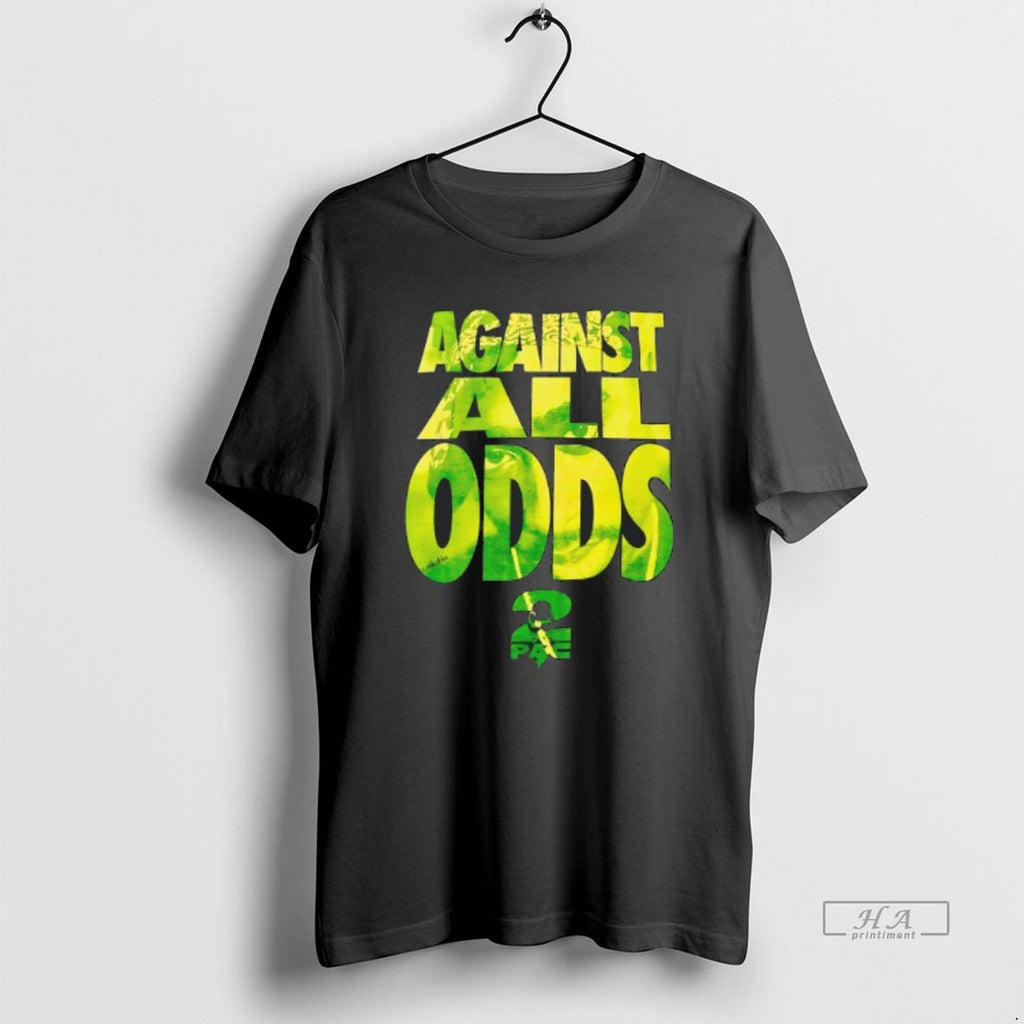 Official Trendy Tupac Against All Odds
