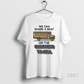 Official Trendy We Can Share A Seat On The Short Bus To Hell