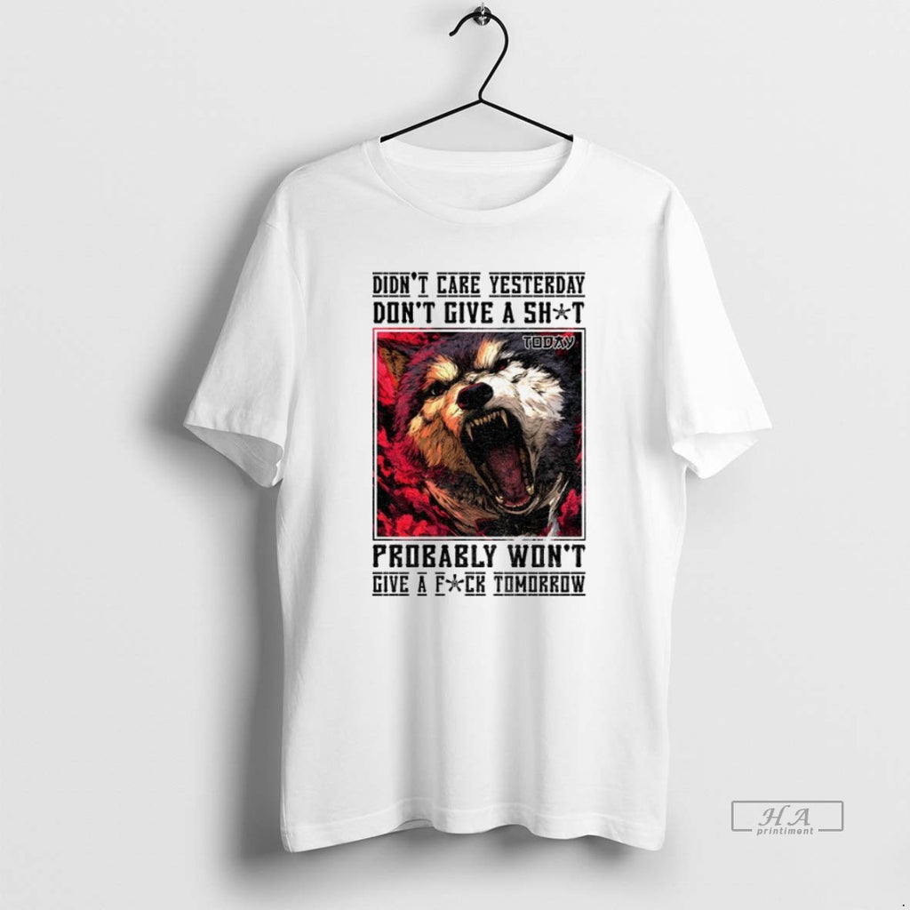 Official Trendy Wolf Didnt Care Yesterday Dont Give A Shit Probably Wont Give A Fuck