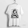 Official Trendy Woman Fuck This Fuck You Fuck It Fuck That Fuck Them Fuck Everything