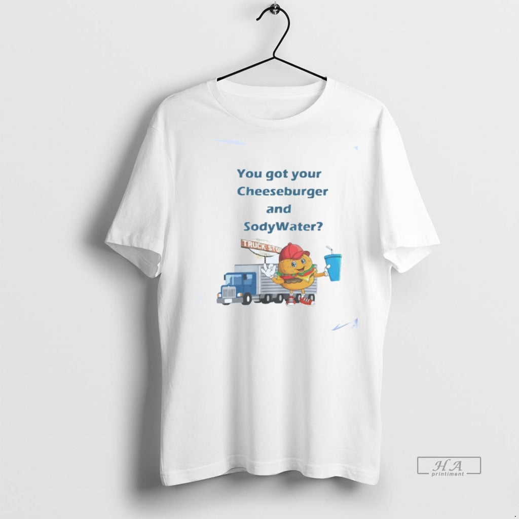 Official Trendy You Got Your Cheeseburger And Soda Water Truck Stop Mens White Tee Tee