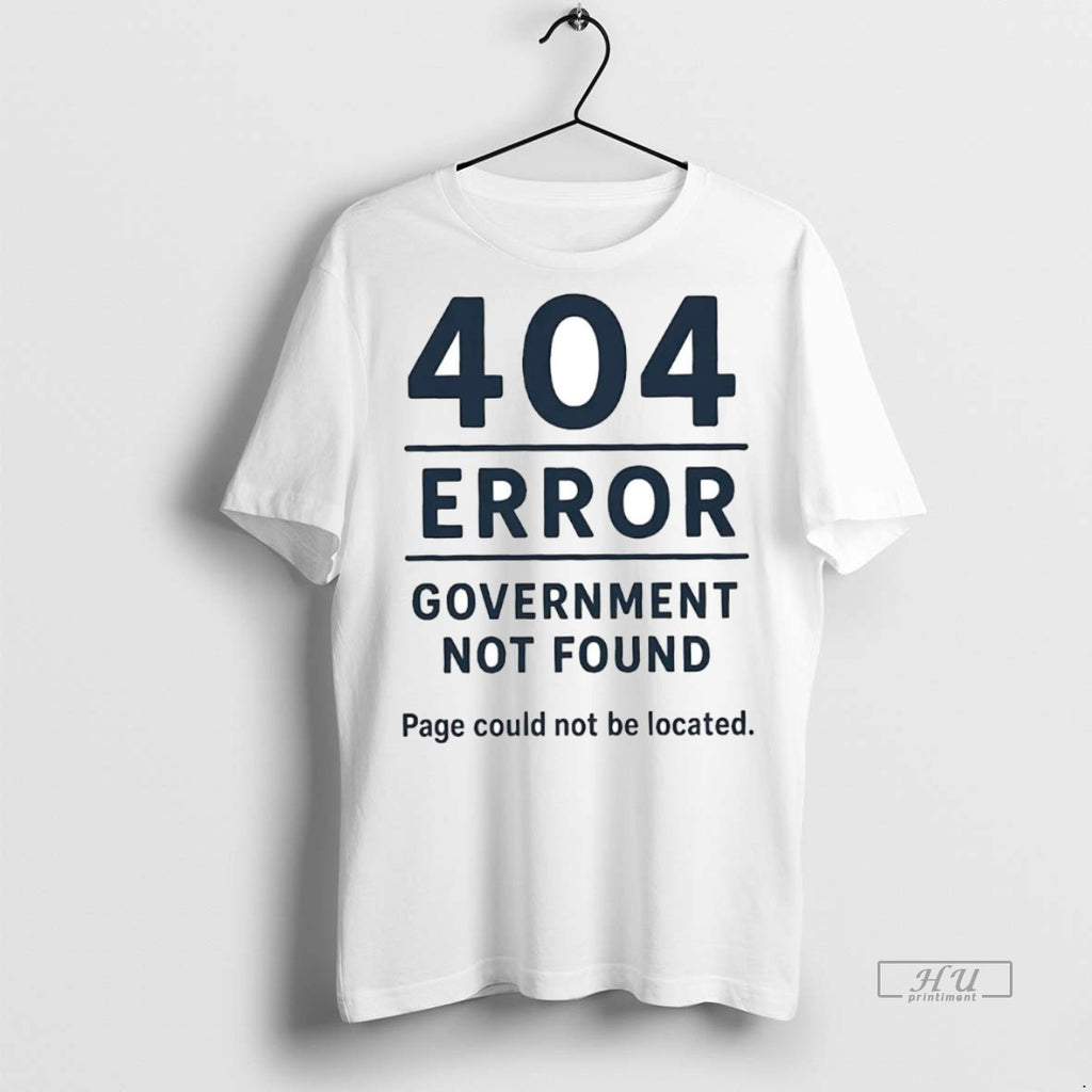 Officials 404 Error Government Not Found Government Shutdown T Shirt Sweater