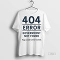 Officials 404 Error Government Not Found Government Shutdown T Shirt Sweater
