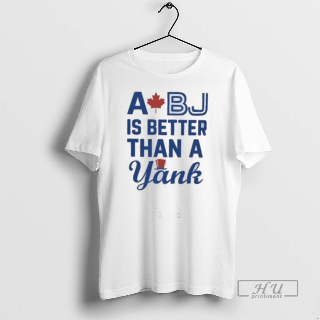 Officials A Bj Is Better Than A Yank T Shirt