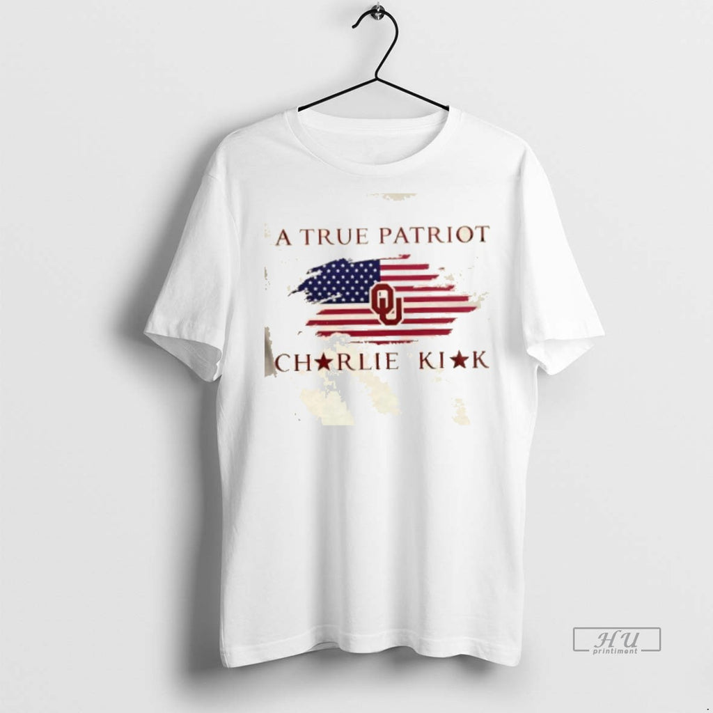 Officials A True Patriot Charlie Kirk X University Of Oklahoma 2 Sided T Shirt Sweater