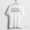 Officials Actually Romantic Tee Shirt Sweater