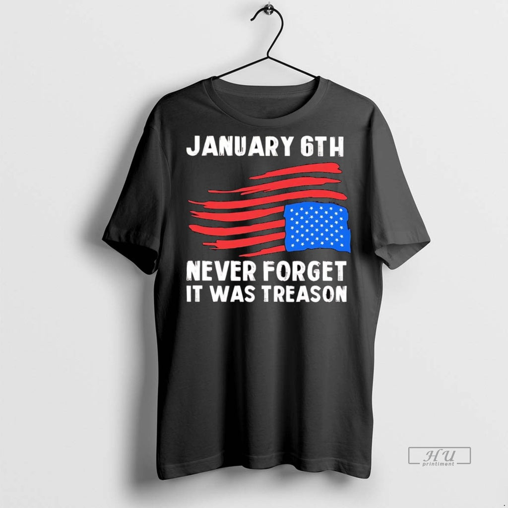 Officials American Flag Upside Down January 6th Never Forget It Was Treason T Shirt Sweater