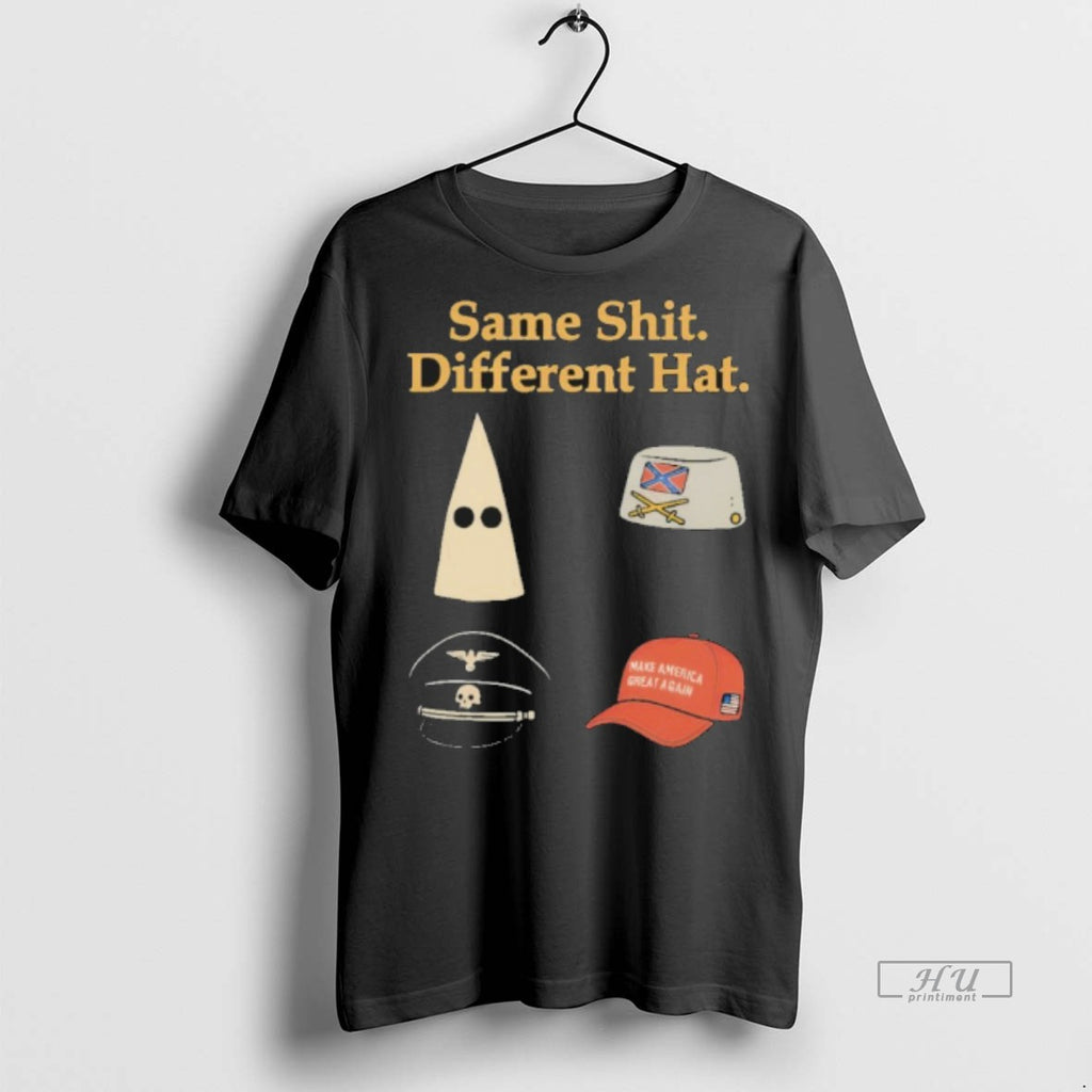 Officials Anti Trump Shirts Same Shit Different Hat Tee Shirt Sweater