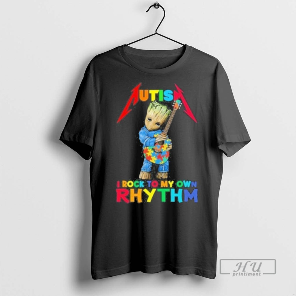 Officials Autism Groot I Rock To My Own Rhythm T Shirts