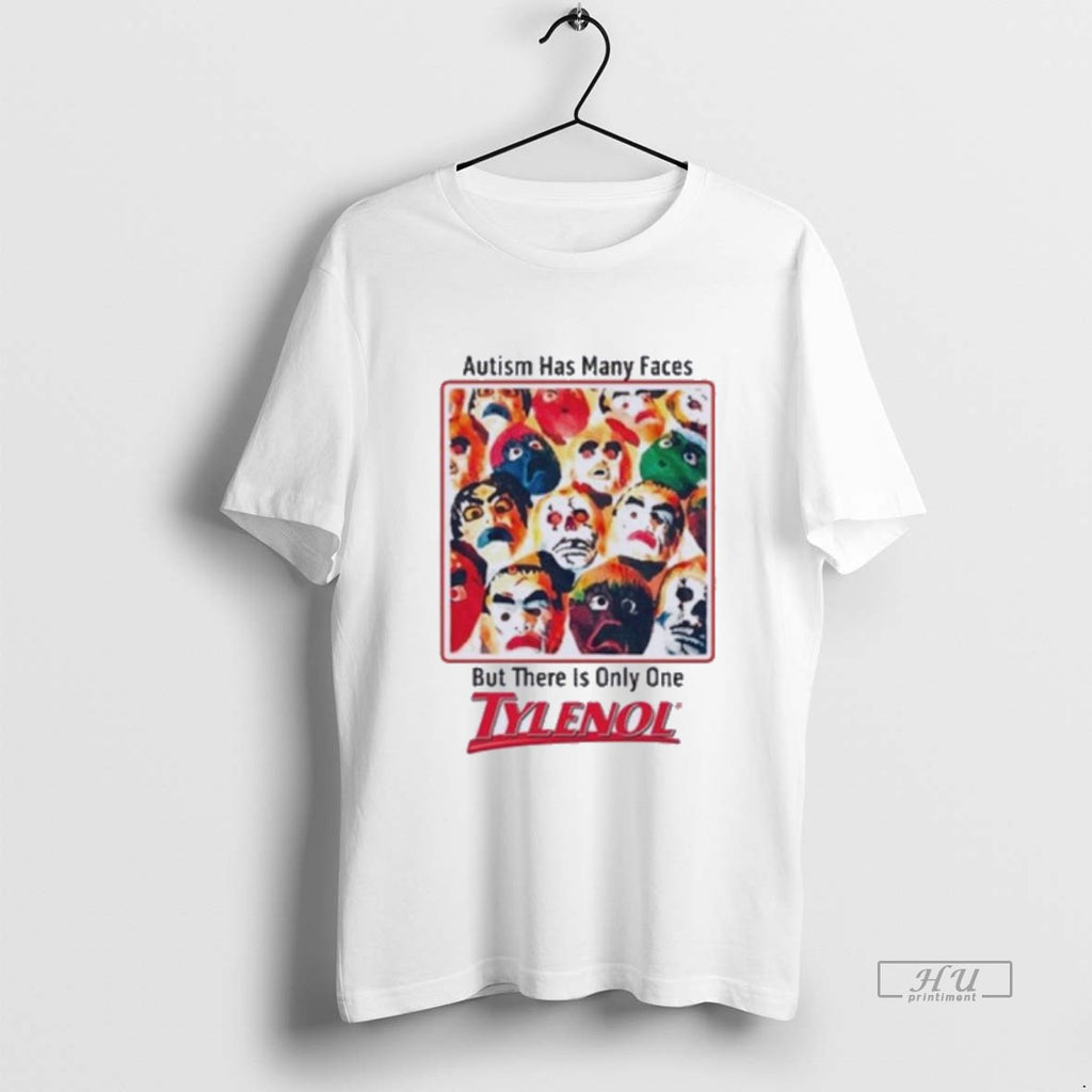 Officials Autism Has Many Faces But There Is Only One Tylenol Tee Shirt Sweater