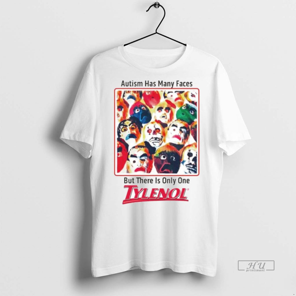 Officials Autism Has Many Faces But There Is Only One Tylenol Ornaments Tee Shirt Sweater