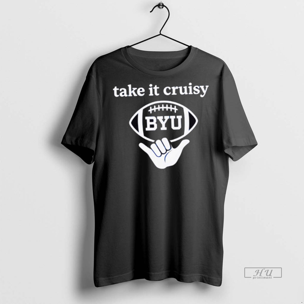 Officials Byu Football Take It Cruisy Tee Shirt Sweater