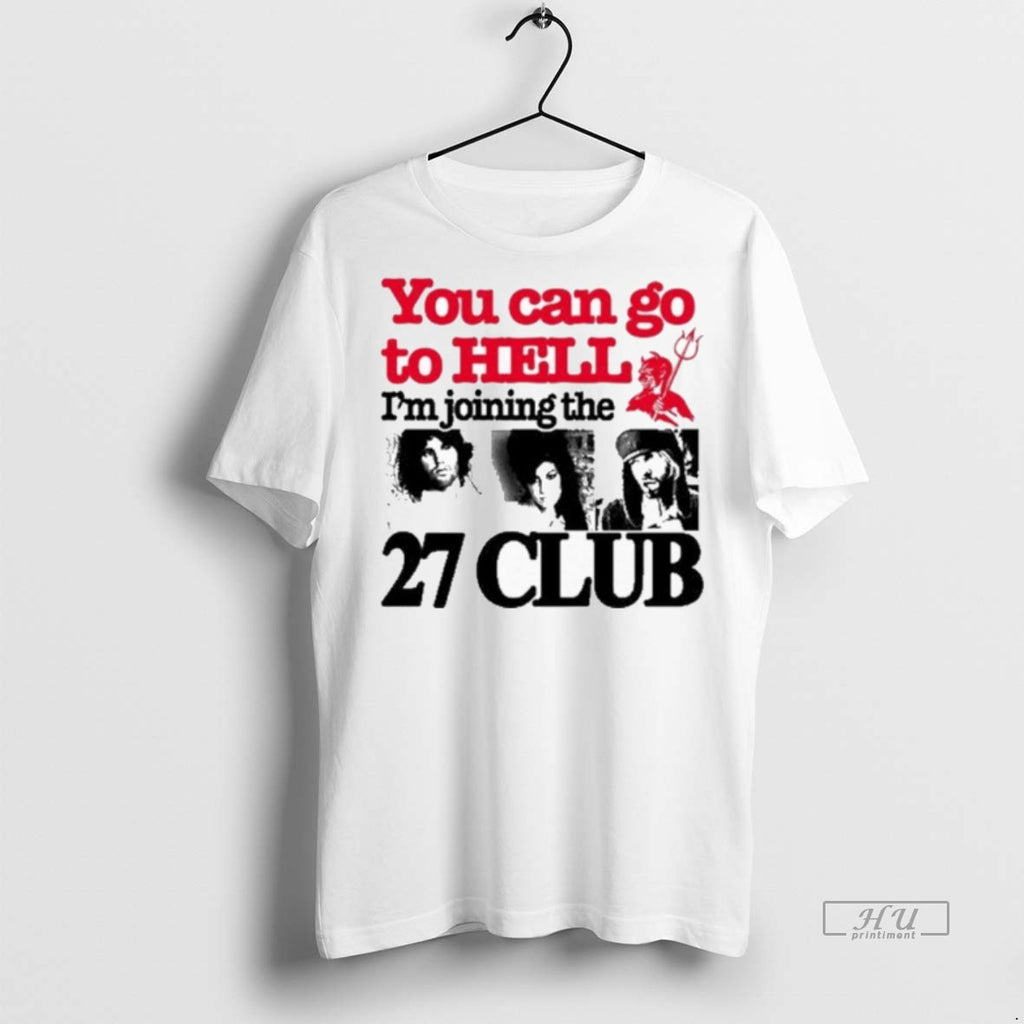 Officials Barely Lgl You Can Go To Hell Im Joining The 27 Club