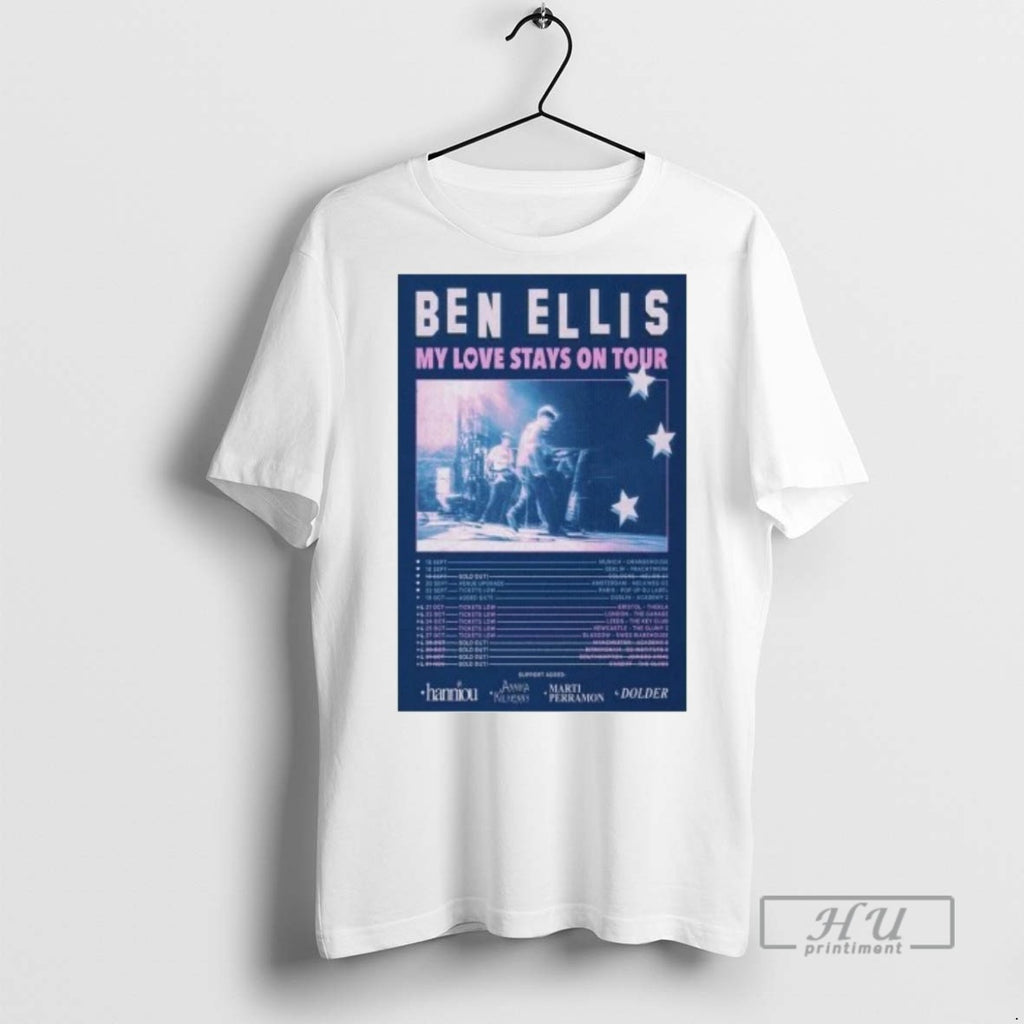 Officials Ben Ellis My Love Stays On Tour 2025 T Shirts Sweatshirt Hoodies