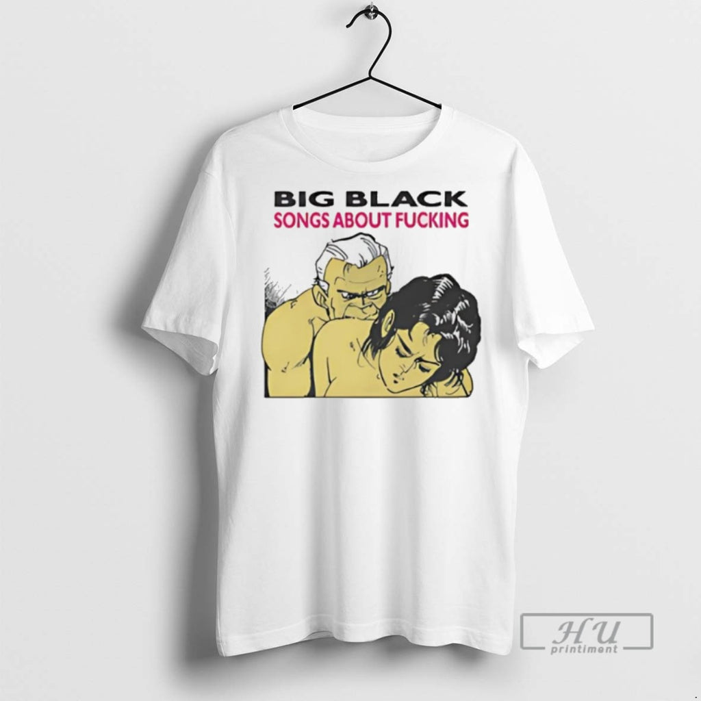 Officials Big Black Songs About Fucking T Shirt