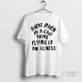 Officials Birds Born In A Cage Think Flying Is An Illness T Shirt