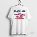 Officials Blacklash For Moncing Trunk T Shirt Sweater