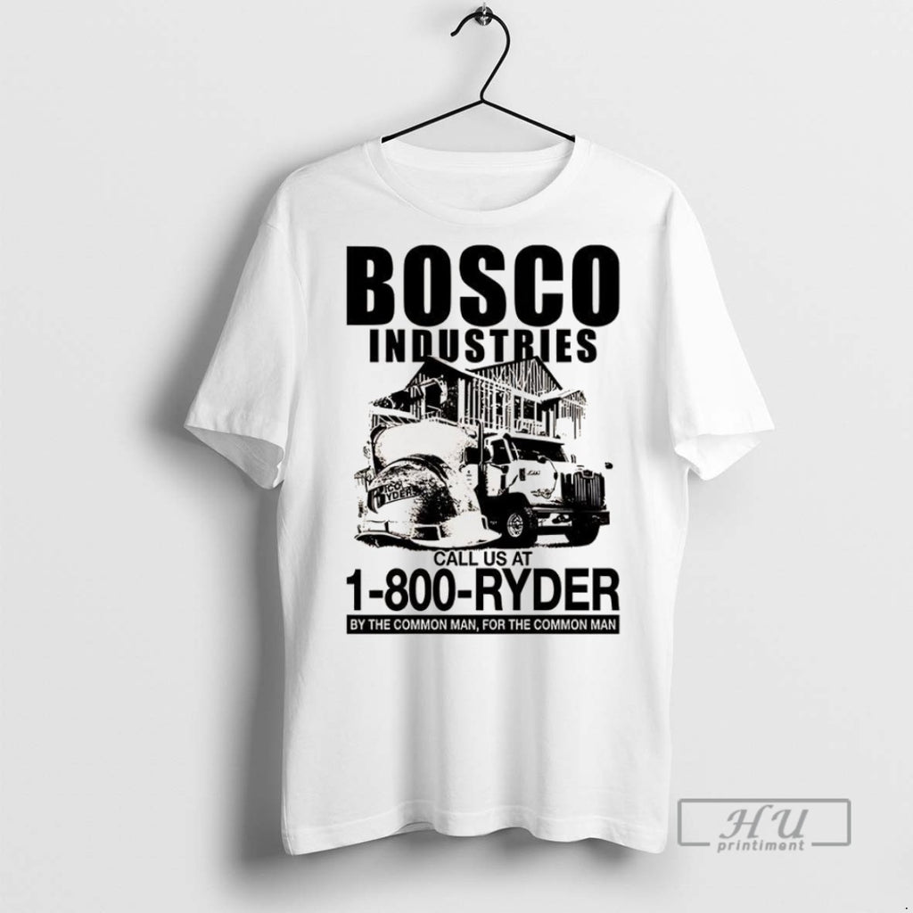 Officials Bosco Industries Call Us At 1 800 Ryder By The Common Man For The