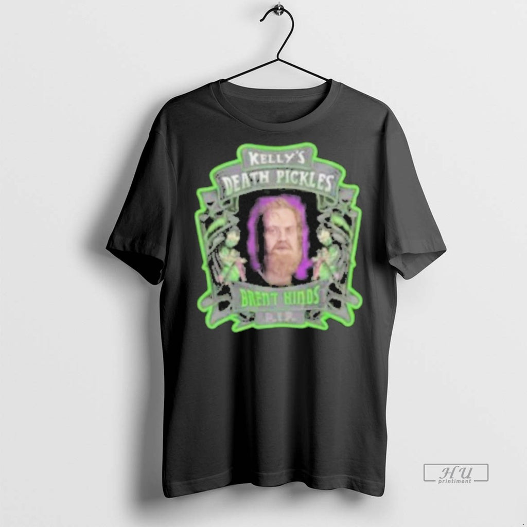 Officials Brent Hinds In Memory Kellys Death Pickles Tee Shirt Sweater