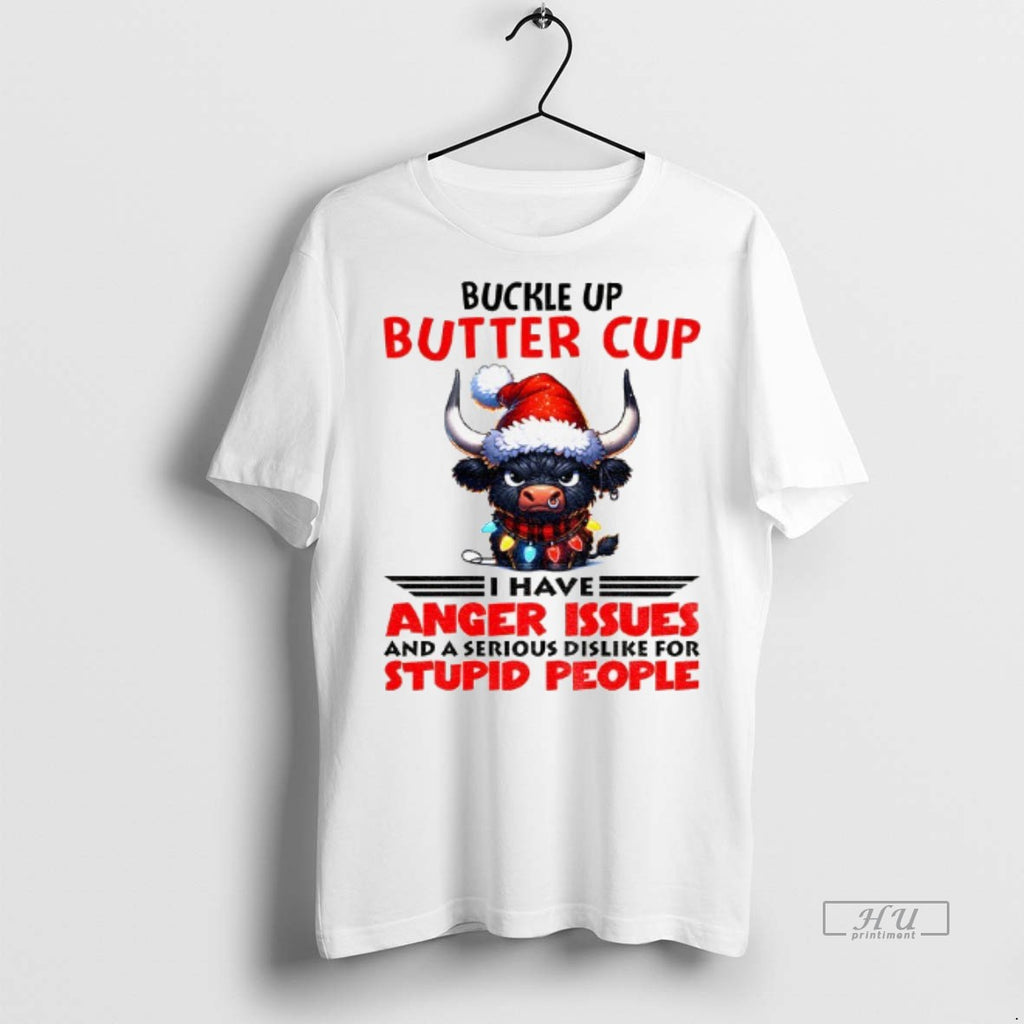 Officials Buffalo Santa Hat Buckle Up Butter Cup I Have Anger Issues And A Serious
