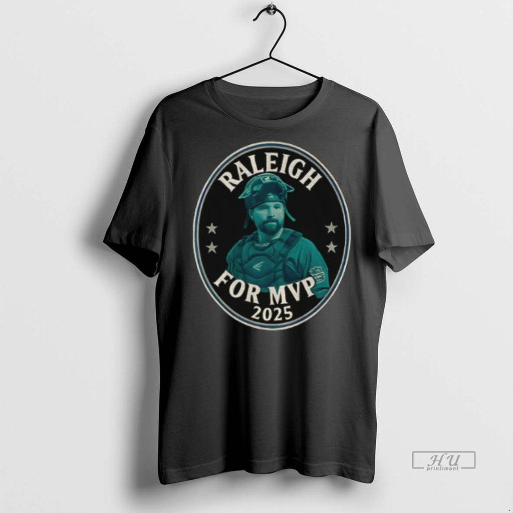 Officials Cal Raleigh For Mvp 2025 Seattle Baseball Campaign Tee Shirt Sweater