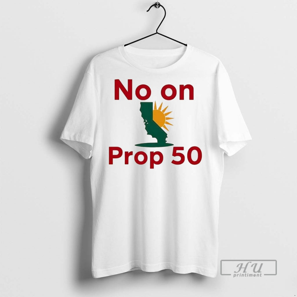 Officials California No On Prop 50 T Shirt