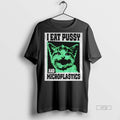 Officials Cat I Eat Pussy And Microplastics Tee Shirt Sweater