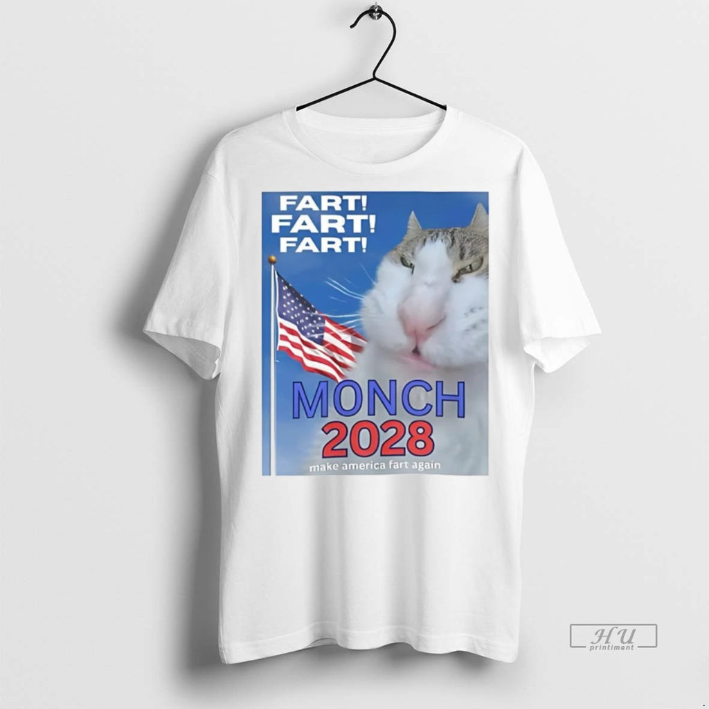 Officials Cat Monch 2028 Make America Fart Again Tee Shirt Sweater