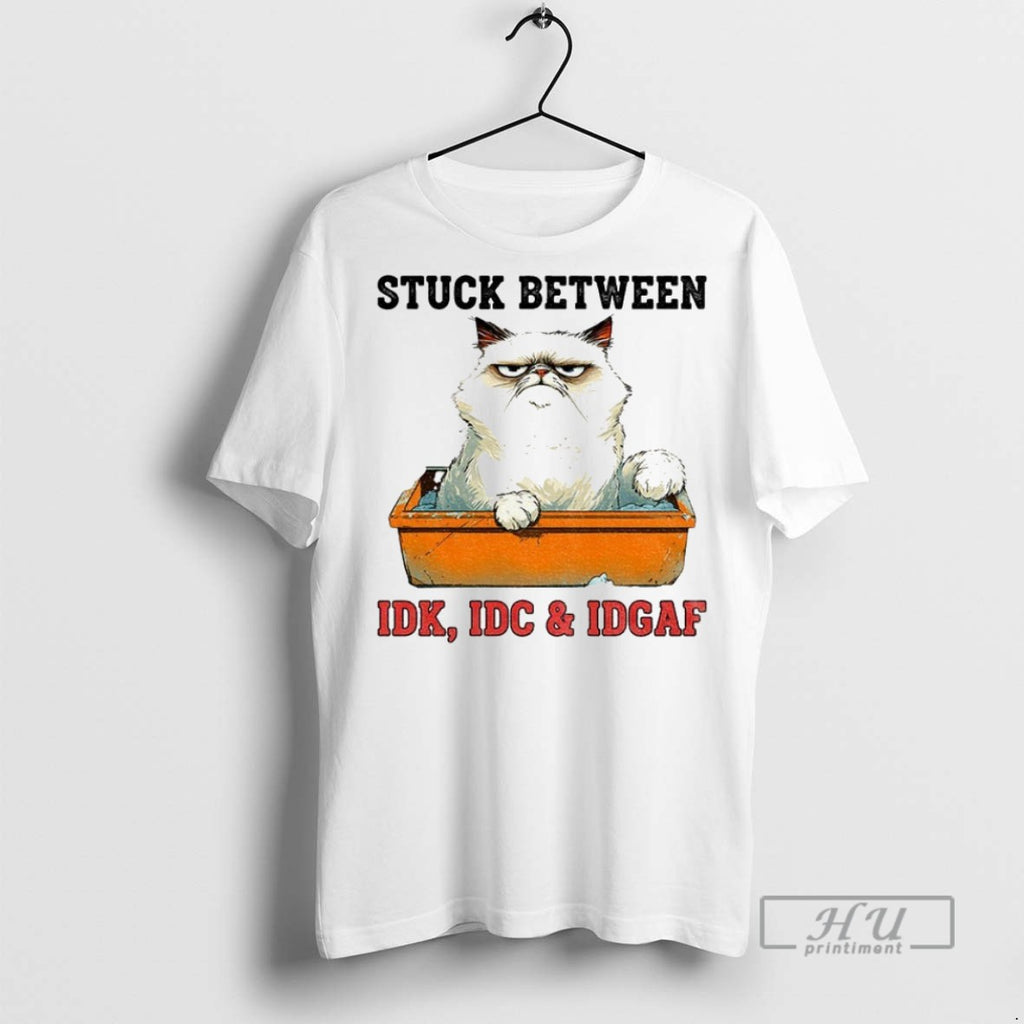 Officials Cat Stuck Between Idk Idc And Idgaf T Shirt