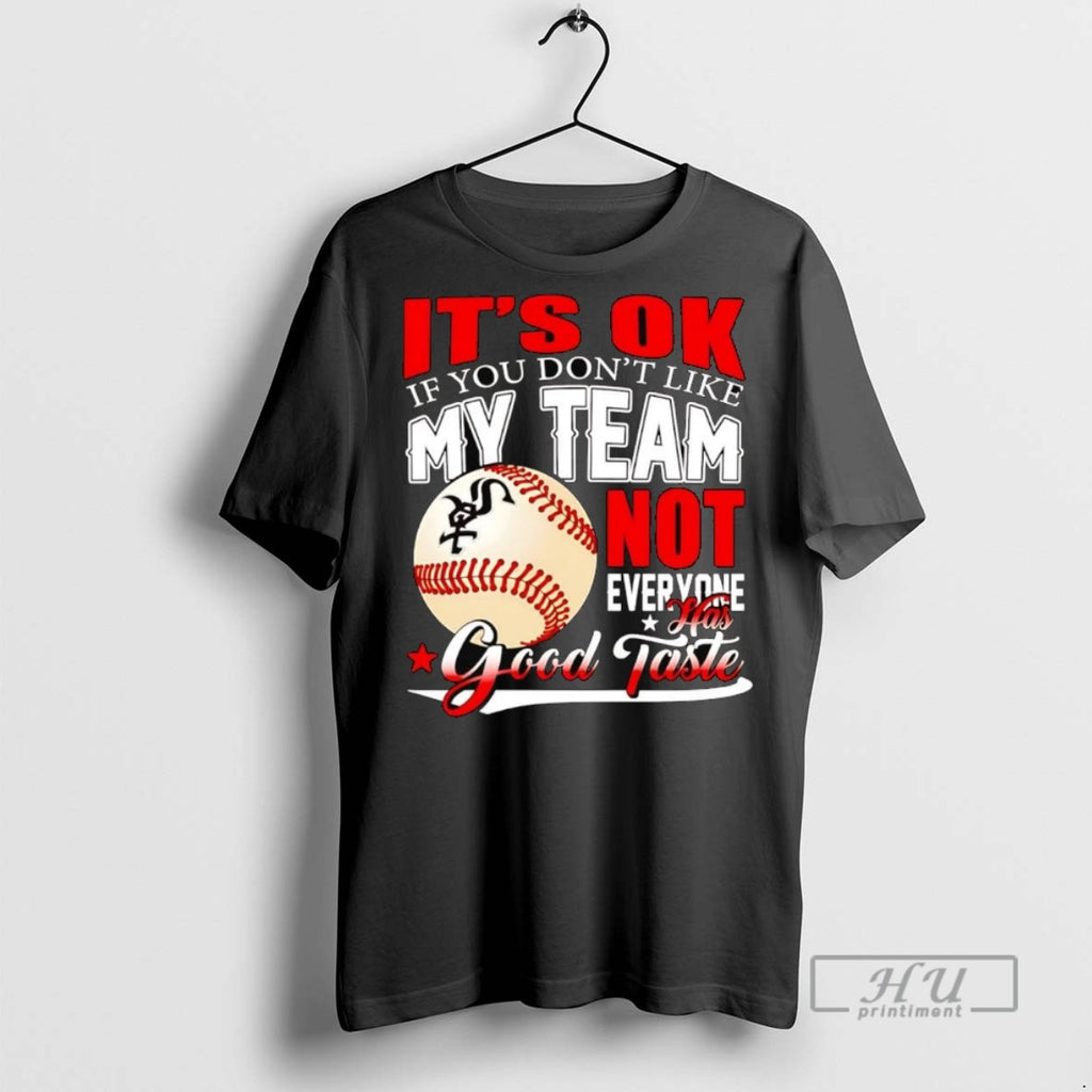 Officials Chicago White Sox Its Ok If You Dont Like Me Team Not Everyone