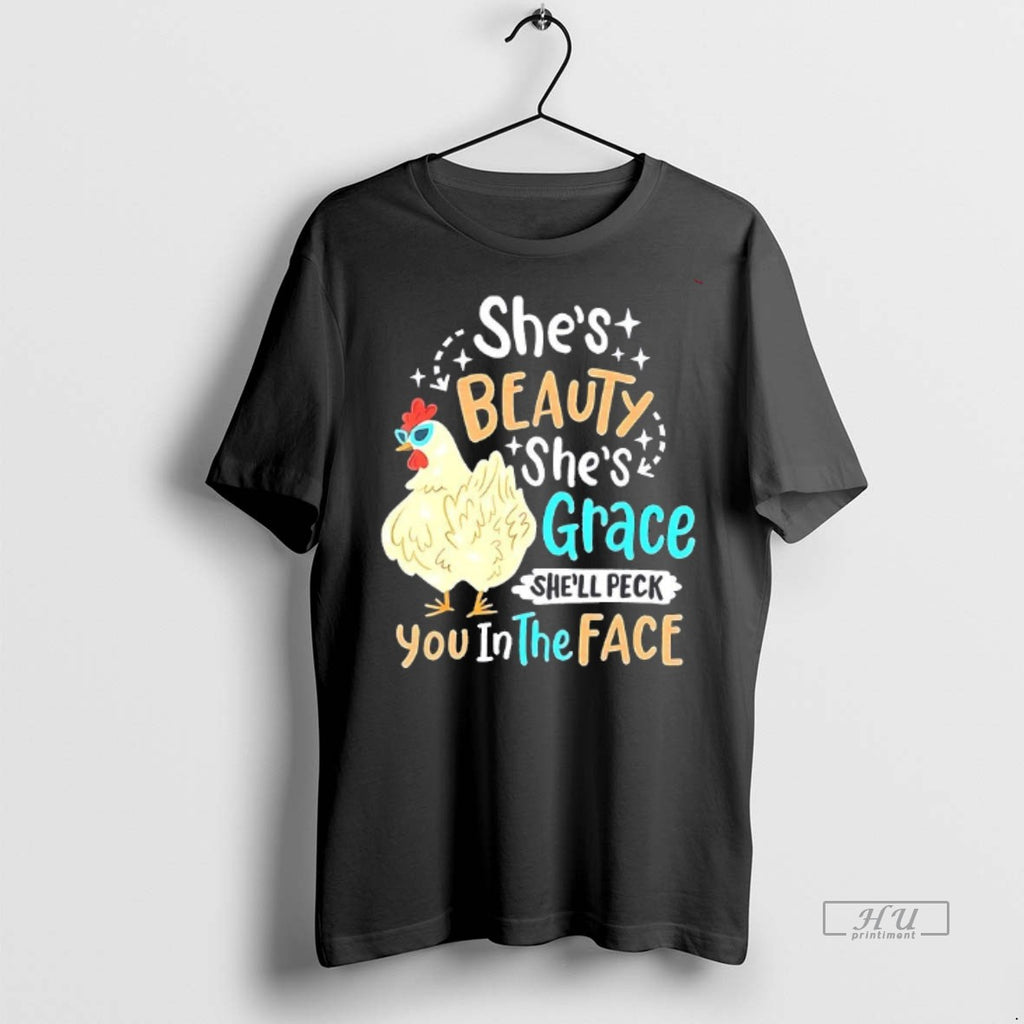 Officials Chicken Shes Beauty Shes Grace Shell Peck You In The Face T Shirt Sweater
