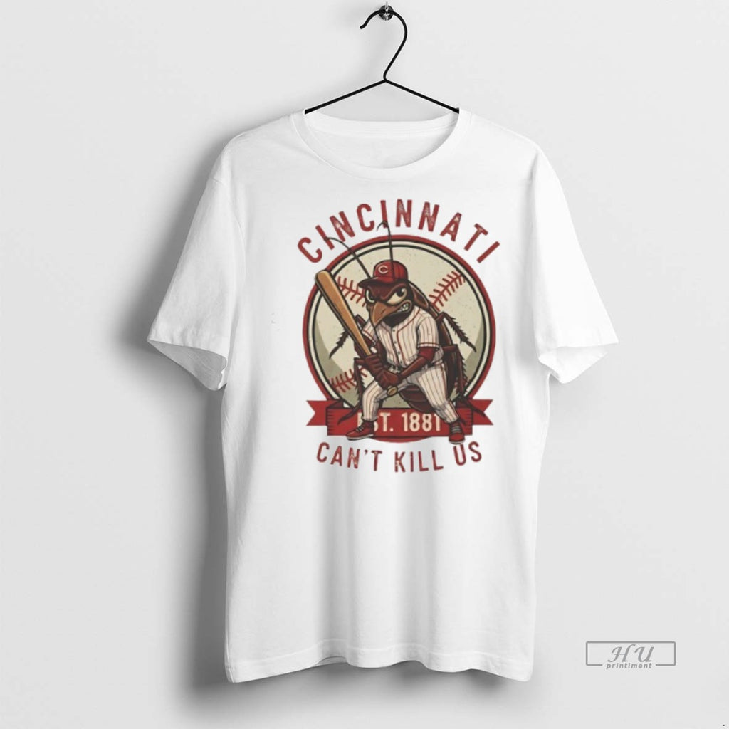 Officials Cincinnati Reds Cant Kill Us Est 1881 Tee Shirt Sweater