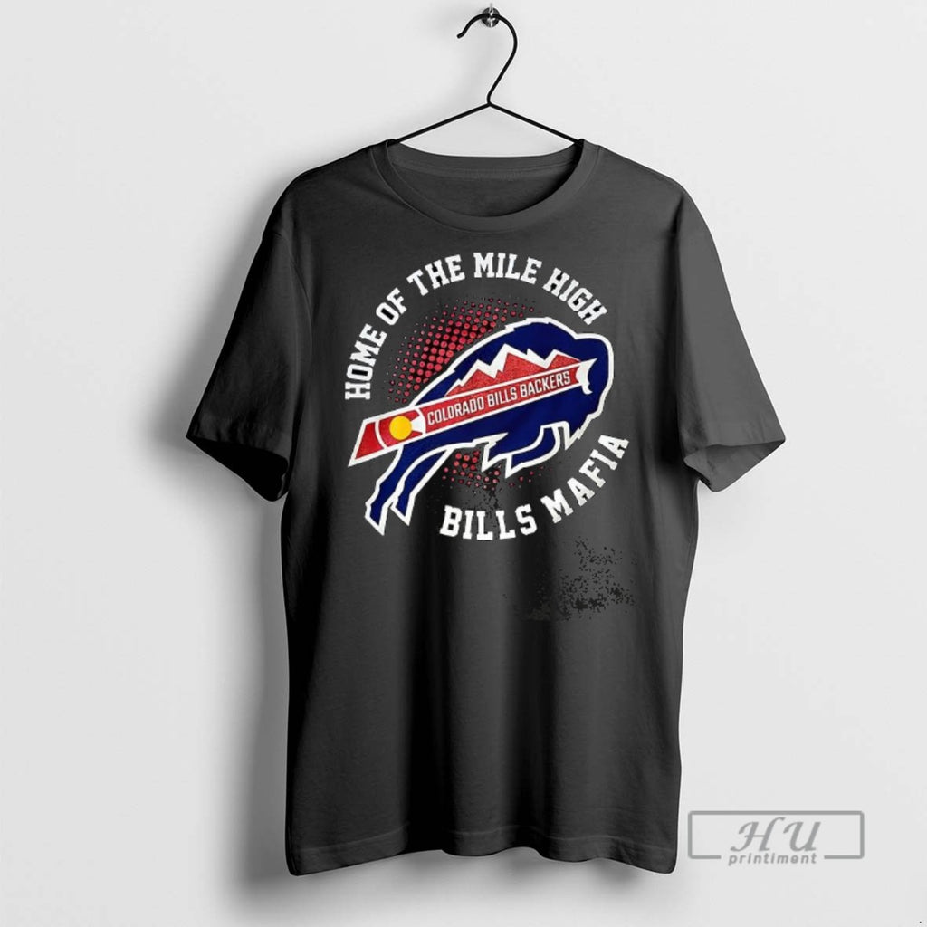 Officials Colorado Bills Backers Home Of The Mile High Bills Mafia T Shirts