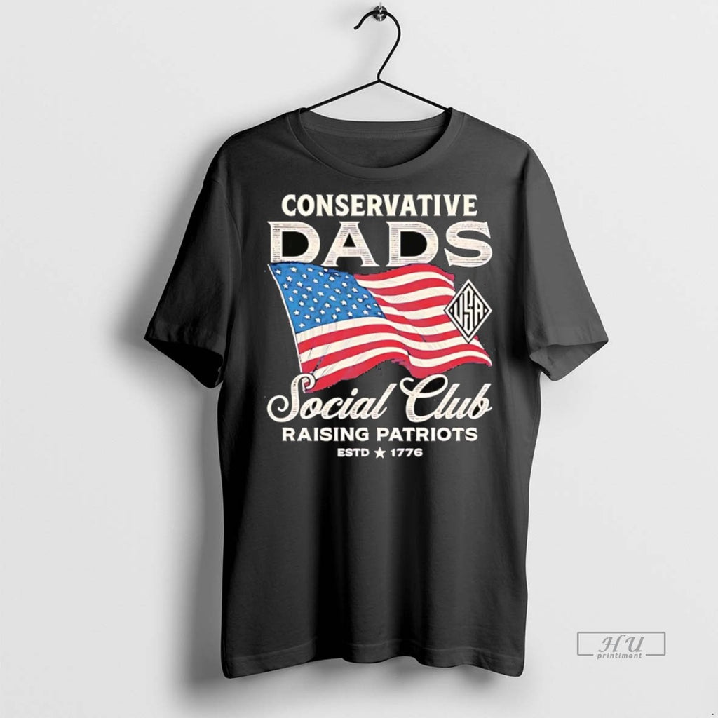 Officials Conservative Dads Social Club Raising Patriots Est 1776 T Shirt Sweater