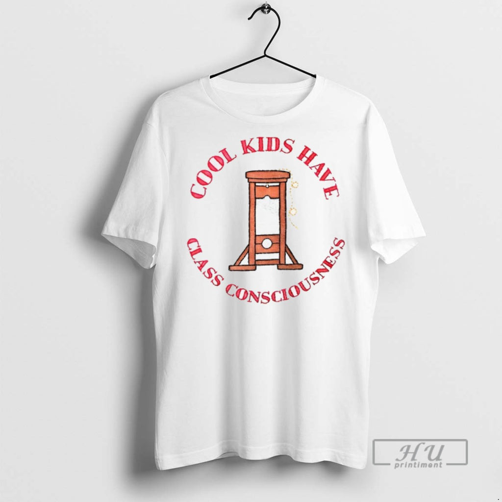 Officials Cool Kids Have Class Consciousness T Shirts