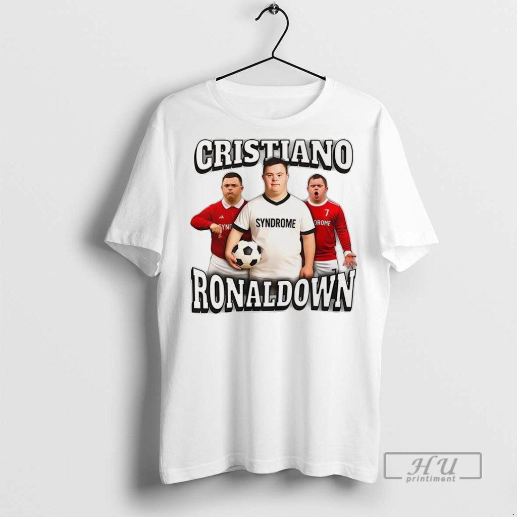 Officials Cristiano Ronaldo Ronaldo Cristiano Down Syndrome Parody T Shirt